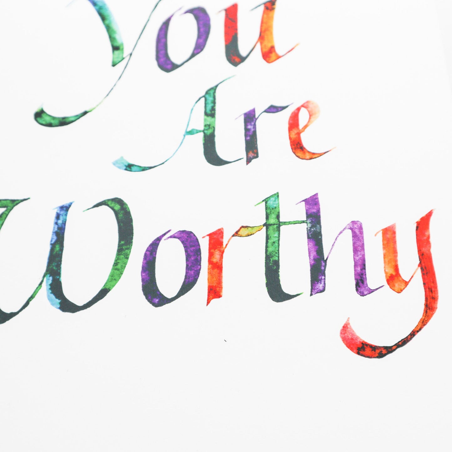 You Are Worthy watercolor calligraphy print