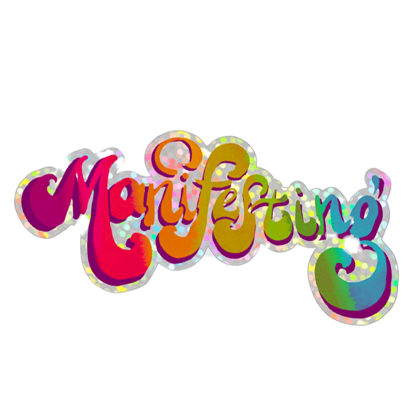 Manifesting holographic sticker
