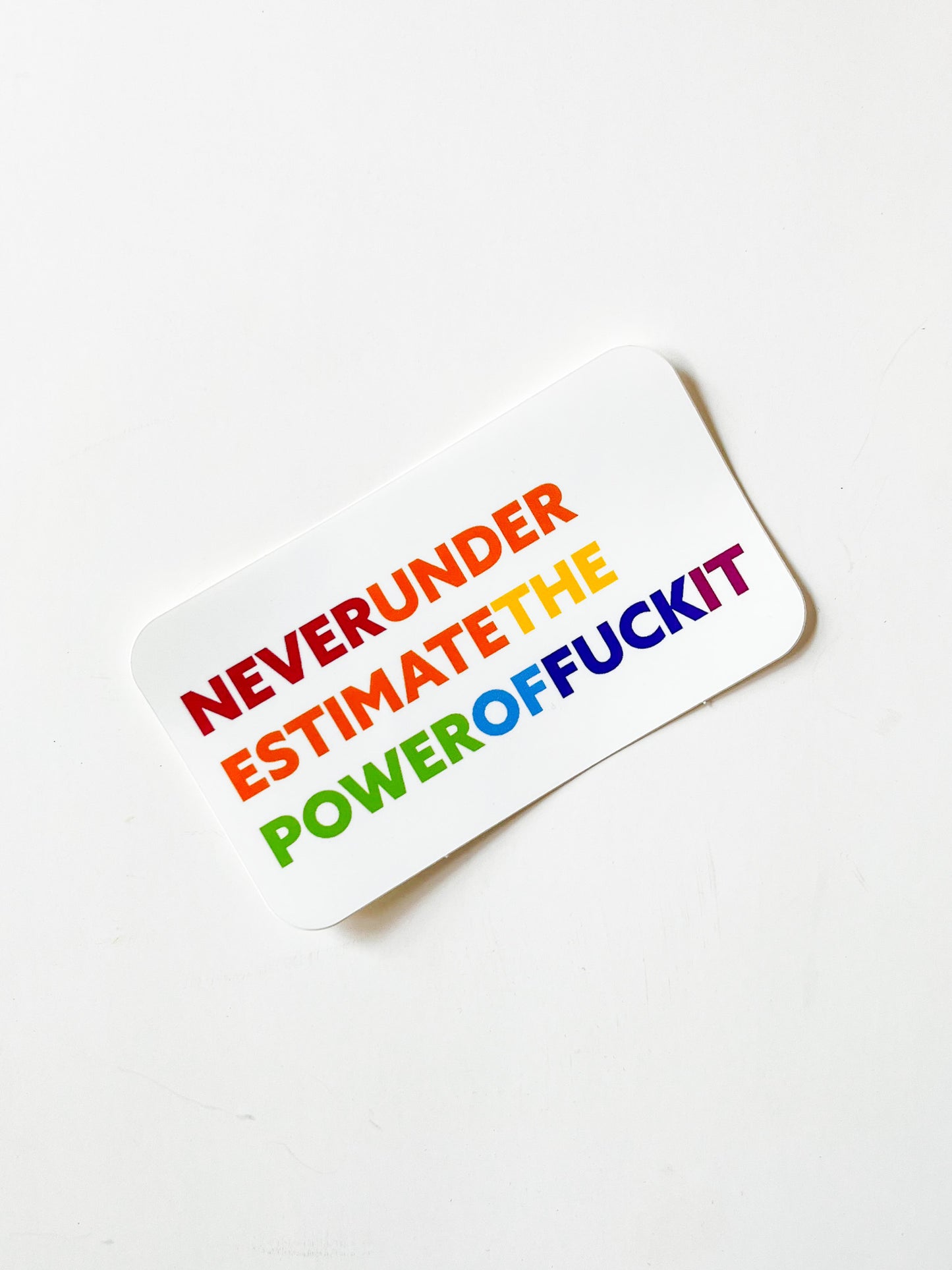 Power of Fuck It Sticker