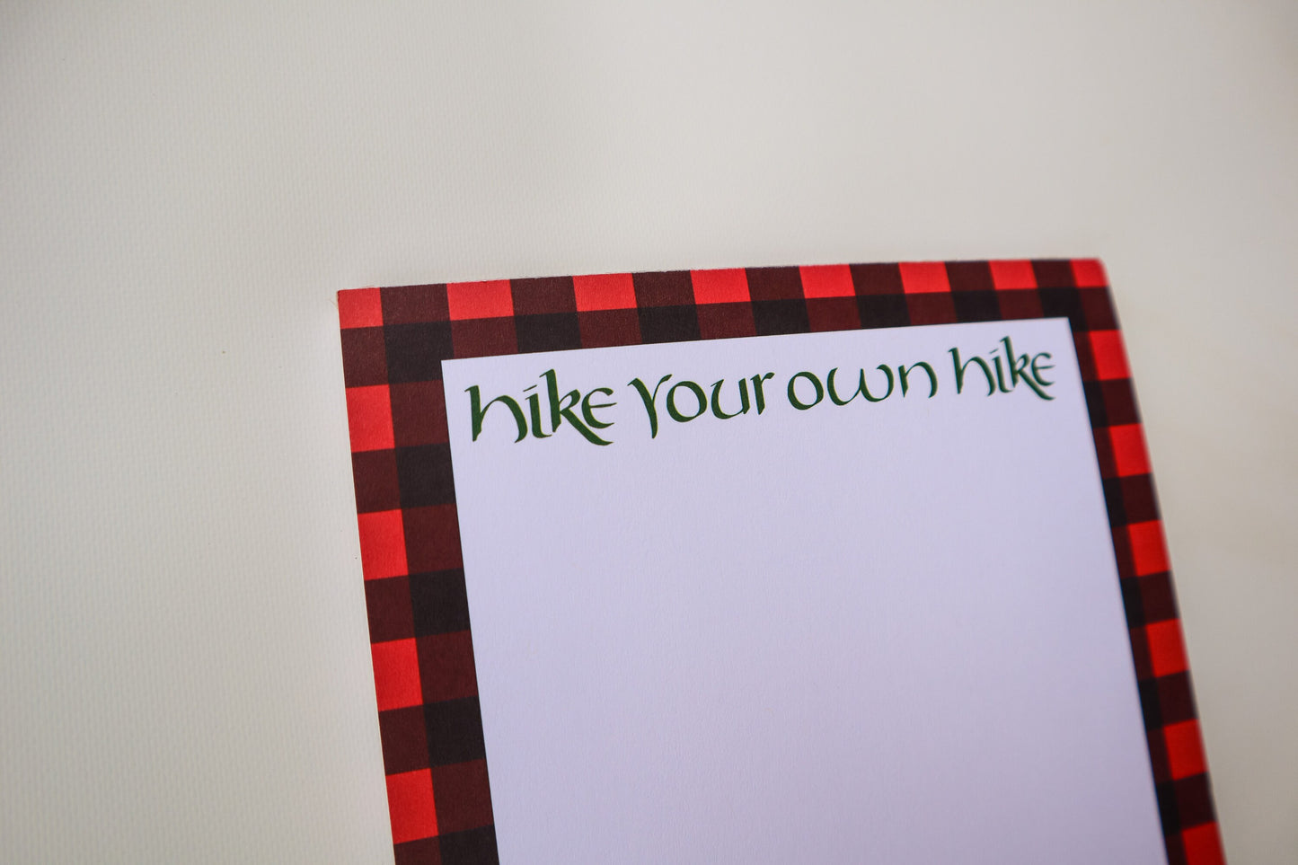 Hike Your Own Hike Notepad