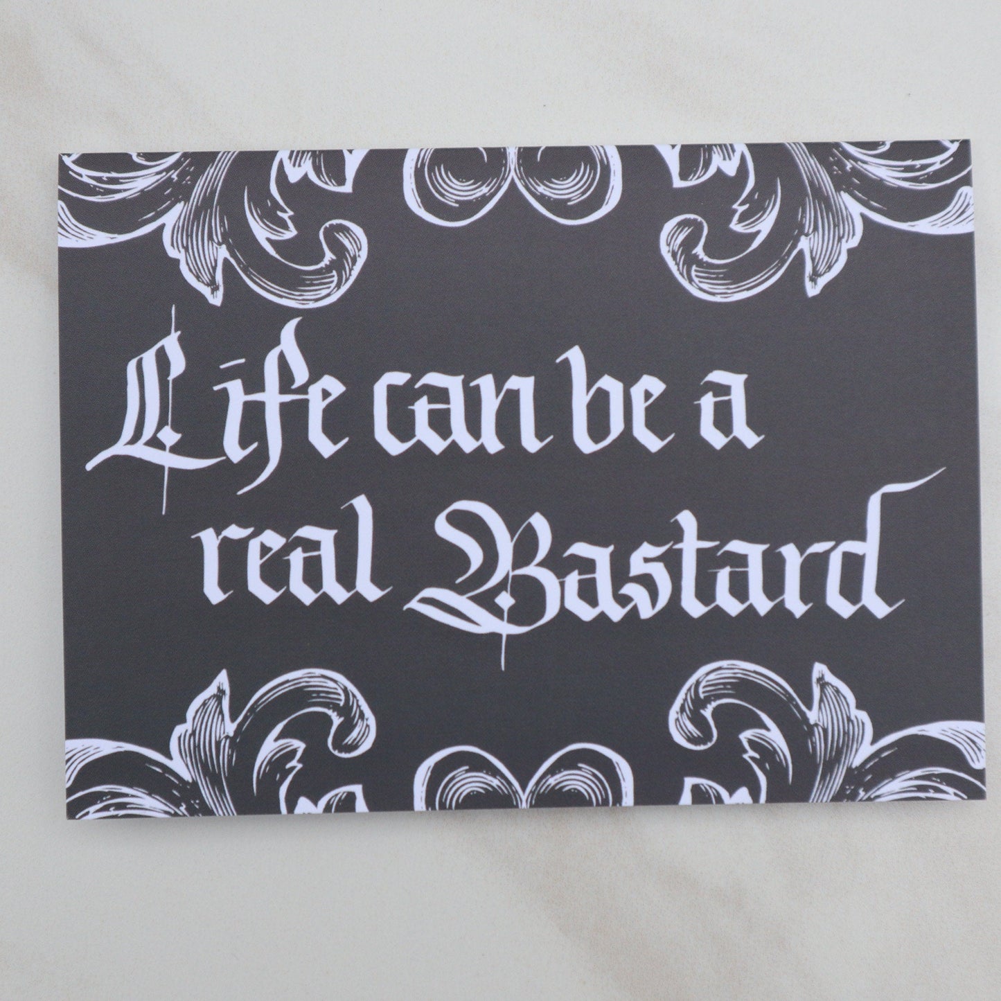 Life Can Be a Bastard Card