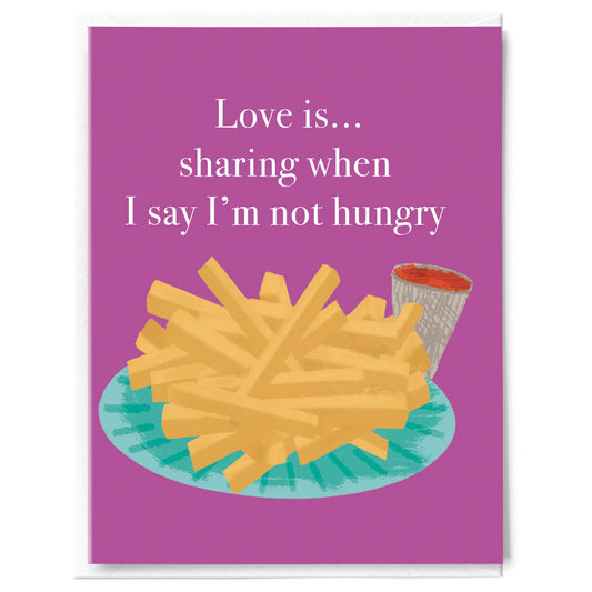 Not Hungry Love Card